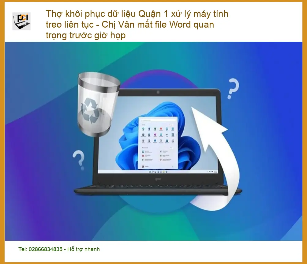 Khôi Phục Dữ Liệu máy tính treo, mất file Word – Thợ xử lý Quận 1