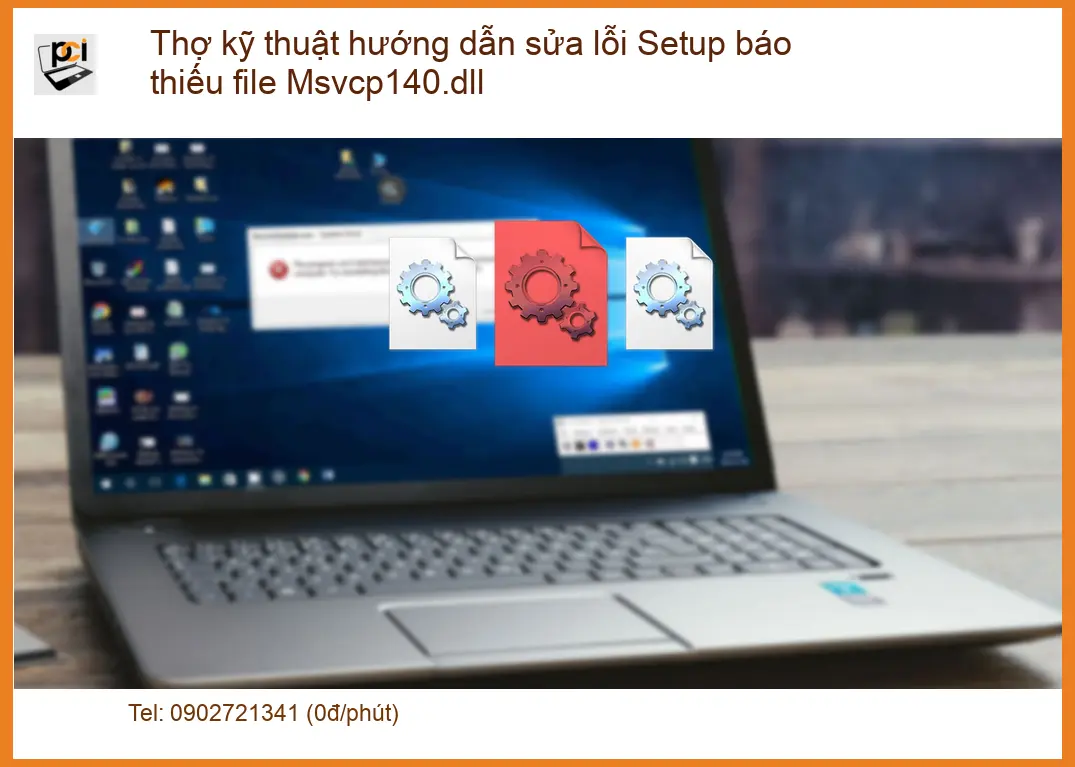 Thủ thuật sửa lỗi Setup báo thiếu file Msvcp140.dll – Trung tâm hỗ trợ