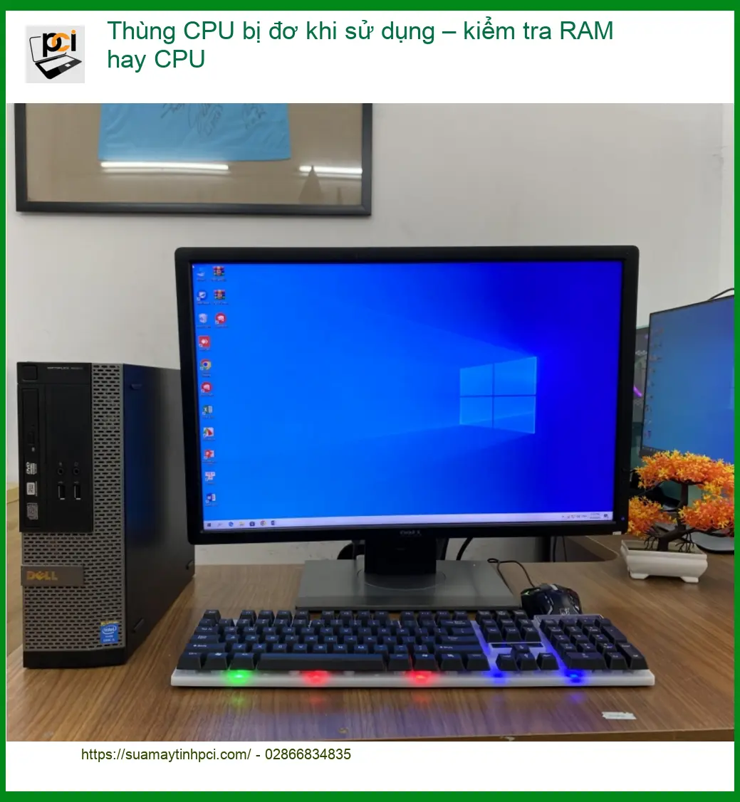 PC Thùng CPU bị đơ khi sử dụng – Tiệm sửa máy tính uy tín Tphcm