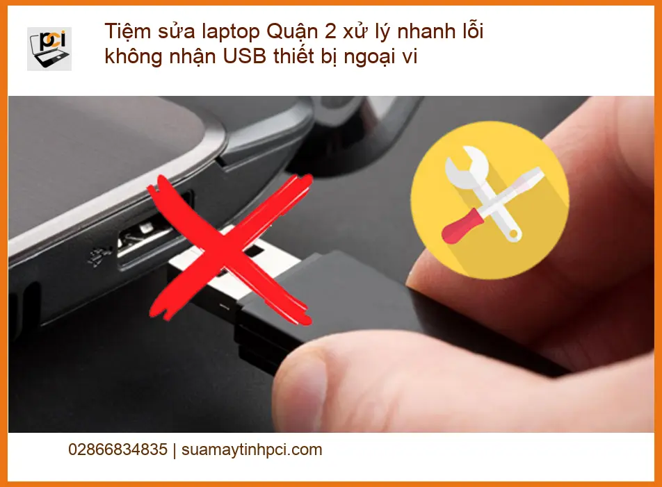 Sửa Laptop Tiệm sửa laptop Quận 2 xử lý lỗi USB – Địa chỉ hỗ trợ gần đây
