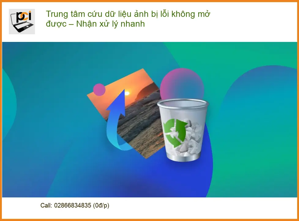 Khôi Phục Dữ Liệu ảnh lỗi không mở được – Điện thoại kỹ thuật hỗ trợ gấp