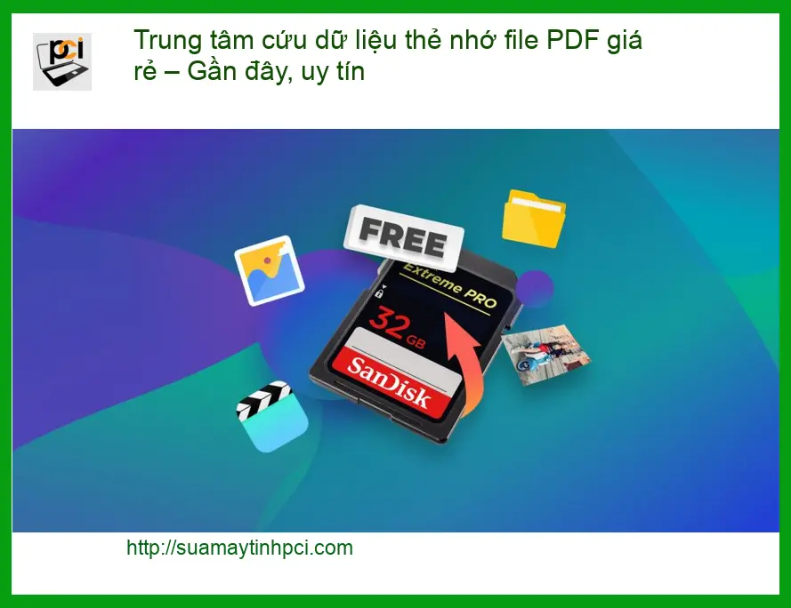Khôi Phục Dữ Liệu thẻ nhớ PDF giá rẻ – Trung tâm cứu dữ liệu uy tín