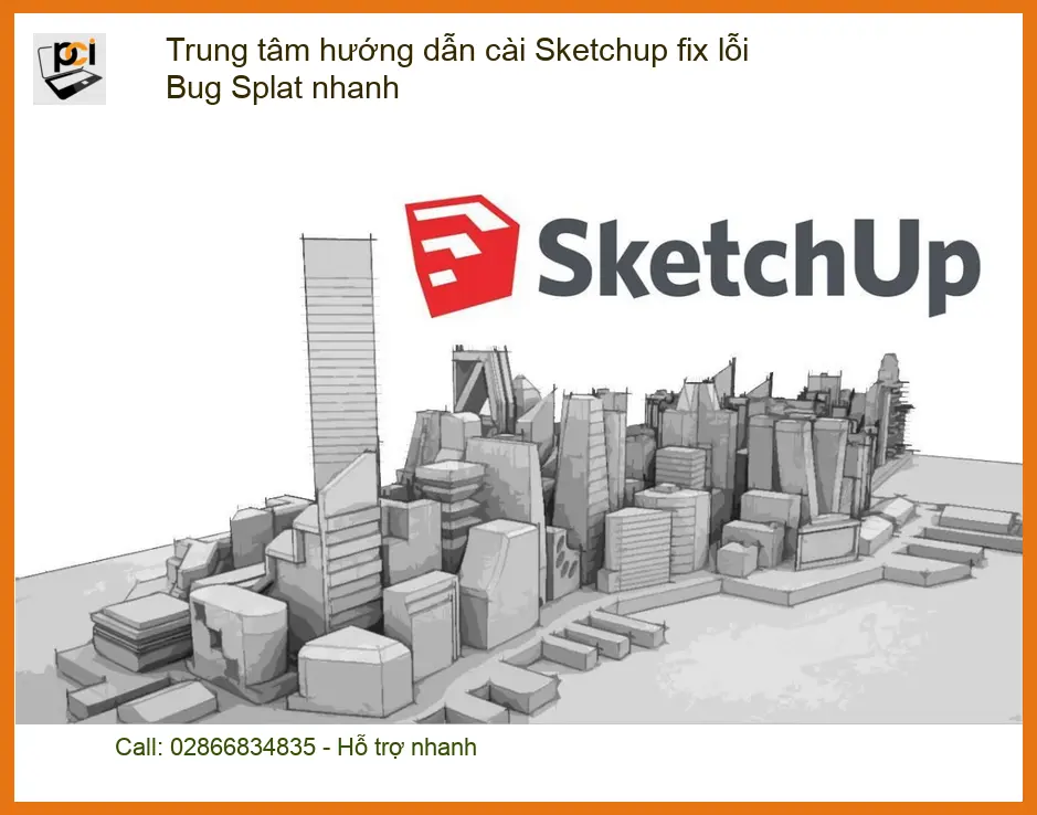 Thủ thuật cài Sketchup fix lỗi Bug Splat nhanh – Cách tự xử lý tại nhà
