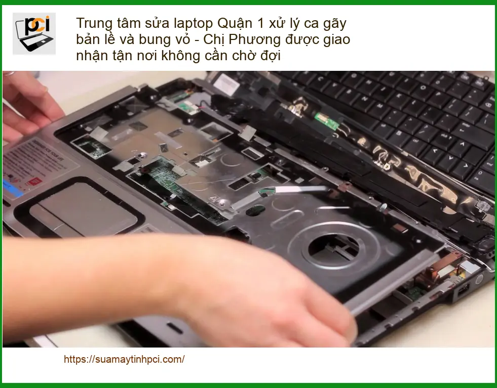 Sửa máy tính Trung tâm sửa laptop Quận 1 gãy bản lề – Địa điểm sửa lấy liền uy tín