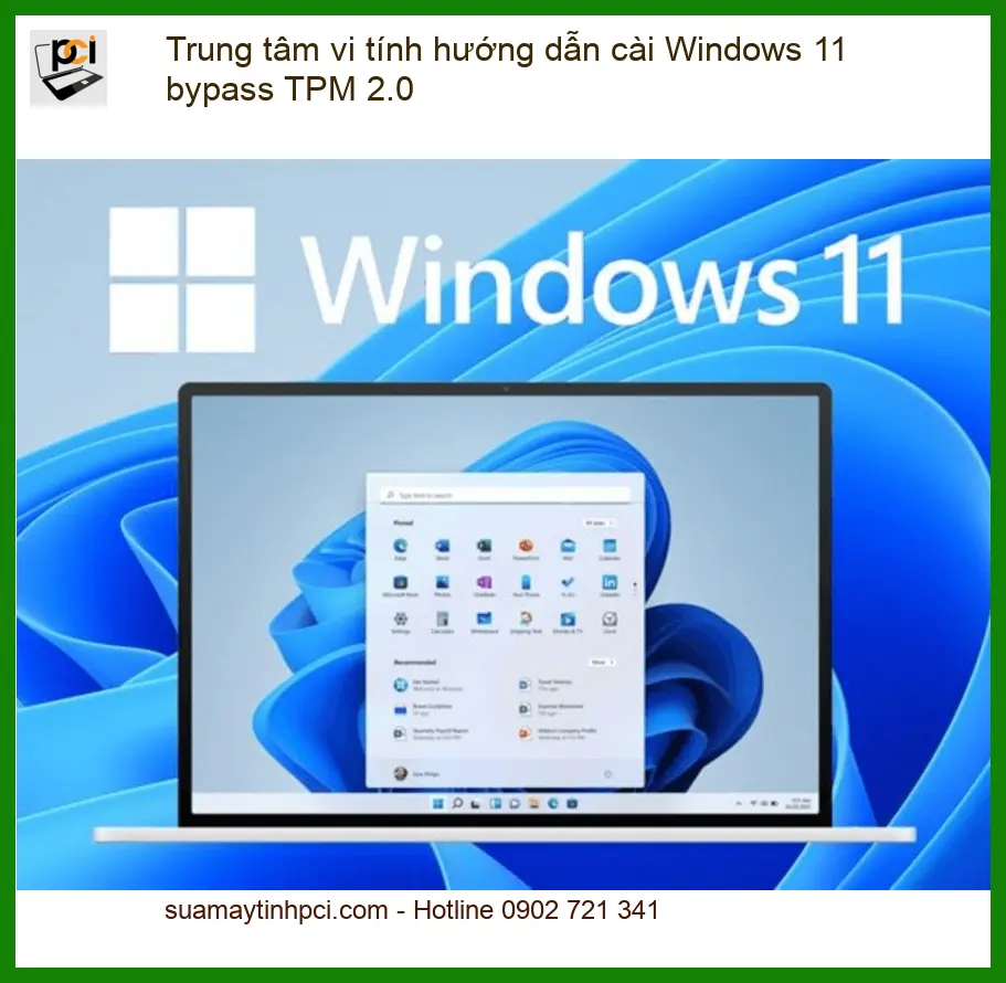 Windows 11 bypass TPM 2.0 – Trung tâm vi tính hướng dẫn cài đặt
