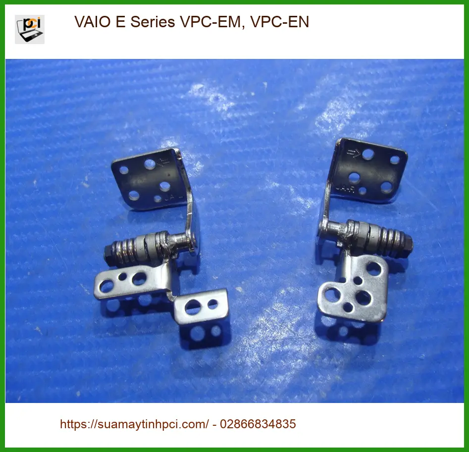 Bản lề Laptop VAIO VPC-EM VPC-EN - Thay Lấy Ngay | Giá Rẻ TPHCM