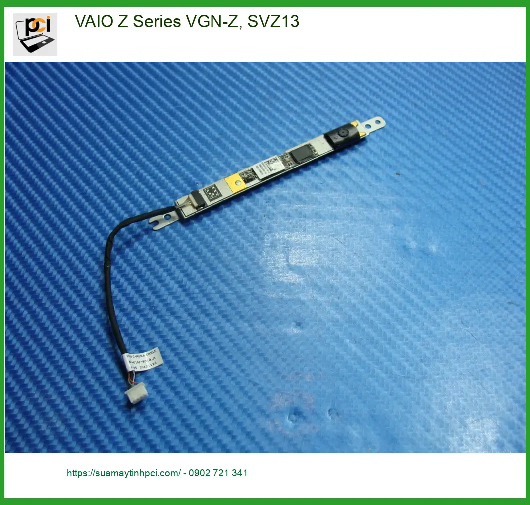 Thay Webcam Laptop VAIO Z Series | Lắp đặt tại TPHCM | Lấy liền