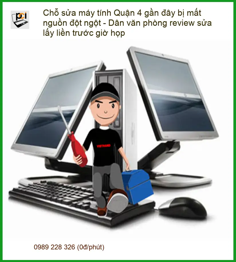 Sửa máy tính Quận 4 mất nguồn đột ngột – Dịch vụ lấy liền trước họp