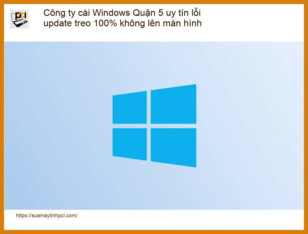 Windows Công ty cài Quận 5 lỗi update treo 100% – Trung tâm hỗ trợ gần đây