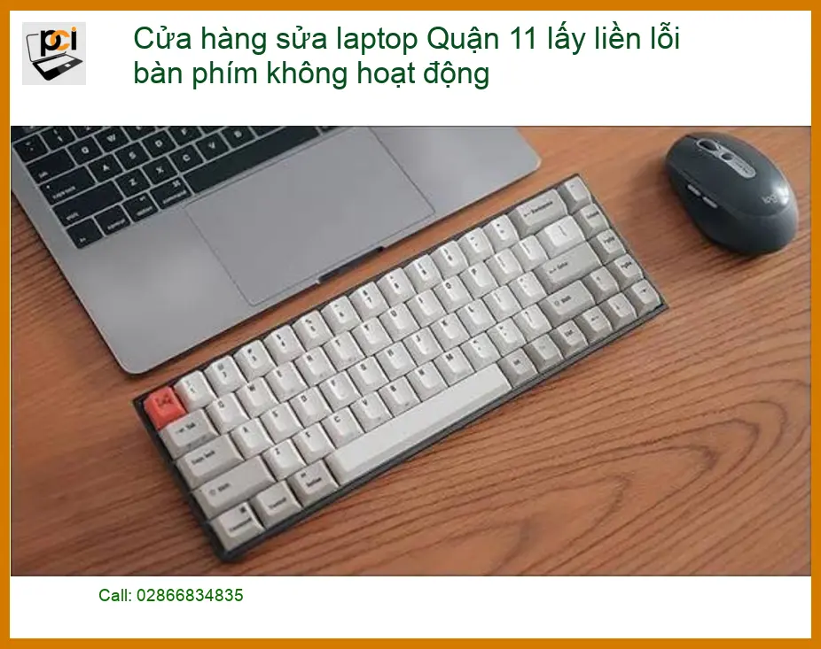 Sửa Laptop Quận 11: Bàn phím lỗi, lấy liền – Trung tâm uy tín