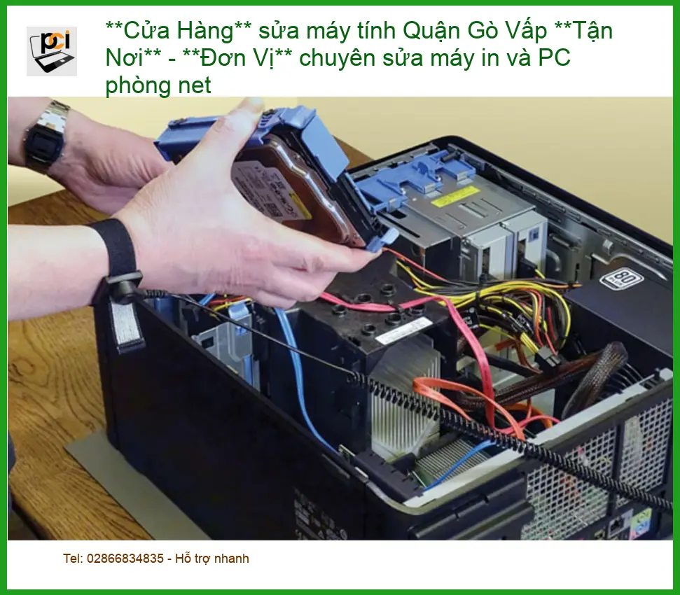 Sửa máy tính Cửa Hàng Quận Gò Vấp Tận Nơi – Tiệm sửa uy tín lấy liền