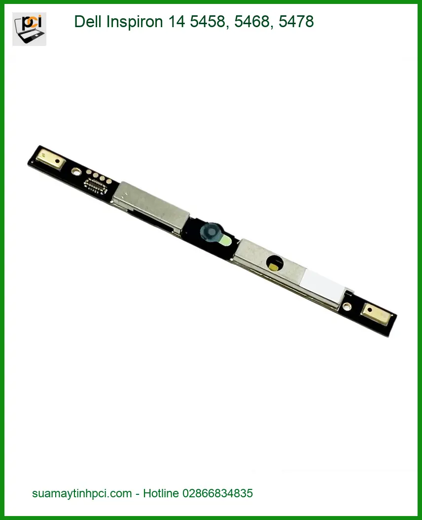 Thay Webcam Laptop Dell Inspiron 14 5458 5468 5478 - Lấy Liền Giá Rẻ TPHCM