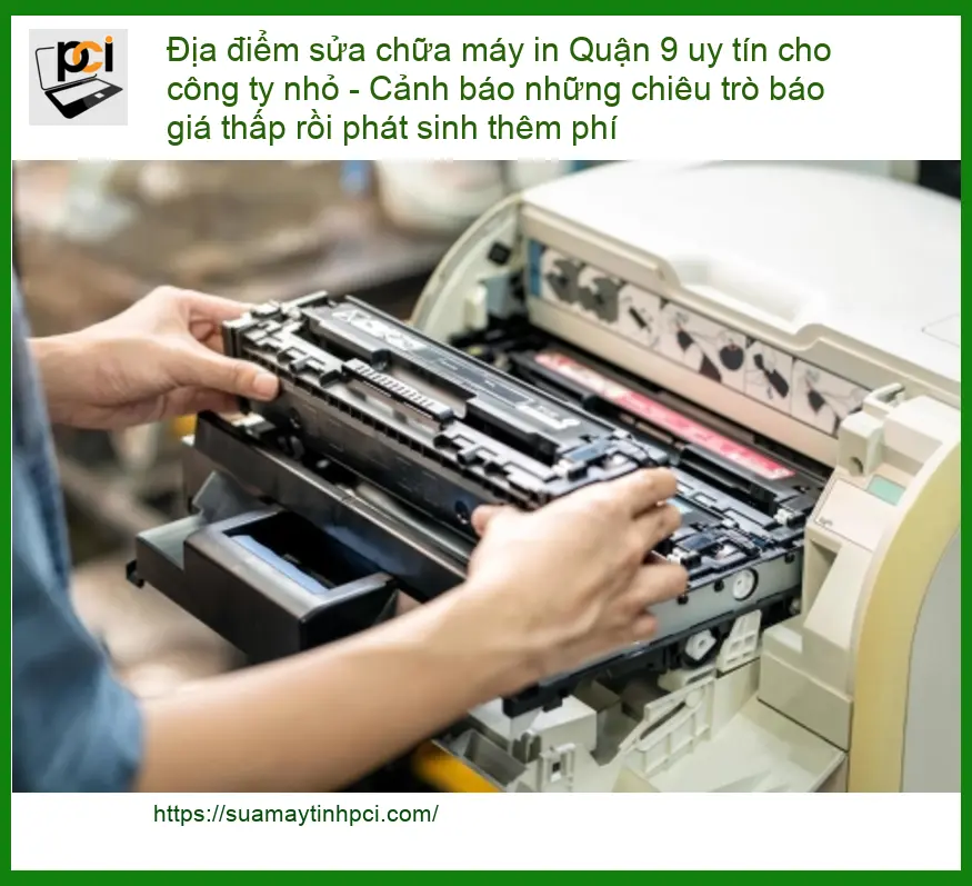Sửa Chữa Nạp Mực Máy In Quận 9 Tận Nơi – Điện thoại công ty xử lý gấp
