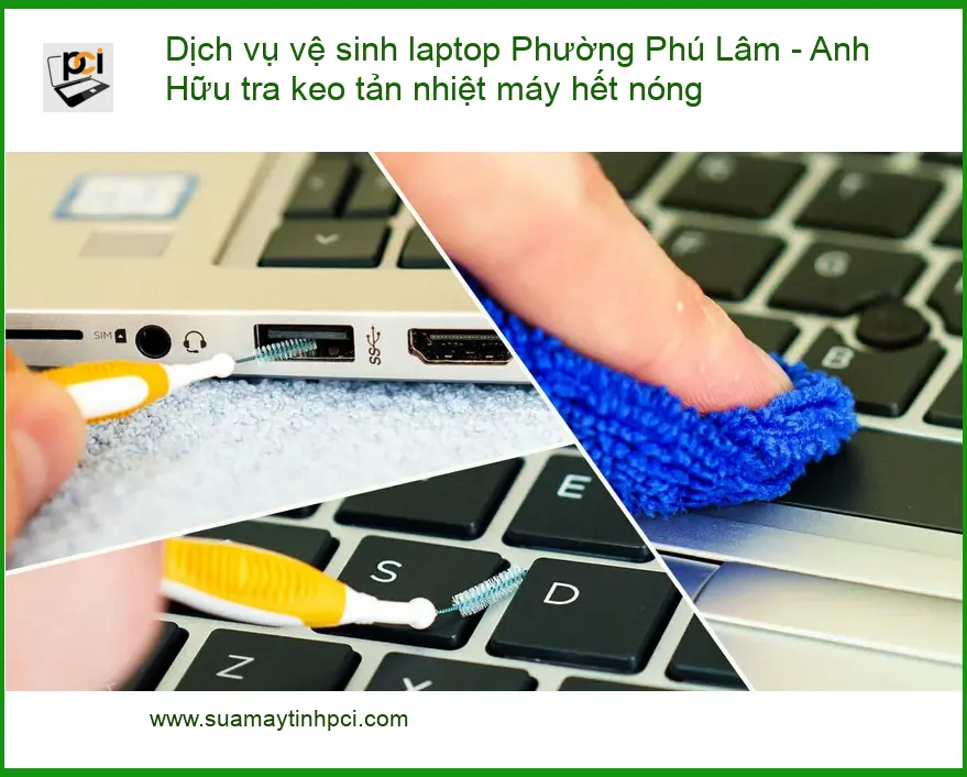 Vệ sinh laptop Phú Lâm – Tra keo tản nhiệt máy hết nóng – Thợ giỏi lấy liền