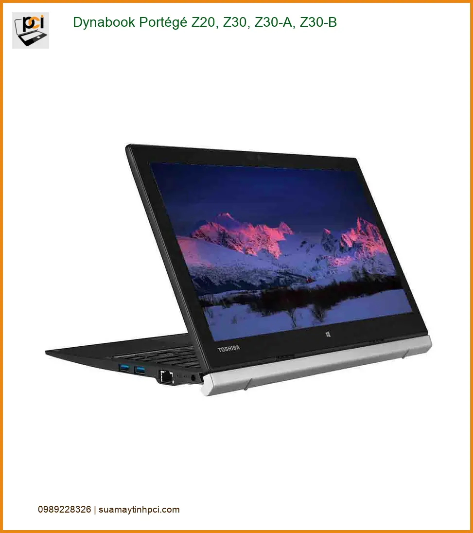 Màn hình Dynabook Portégé Z20, Z30 - Thay Nhanh Lấy Ngay - Giá Rẻ Tại TPHCM