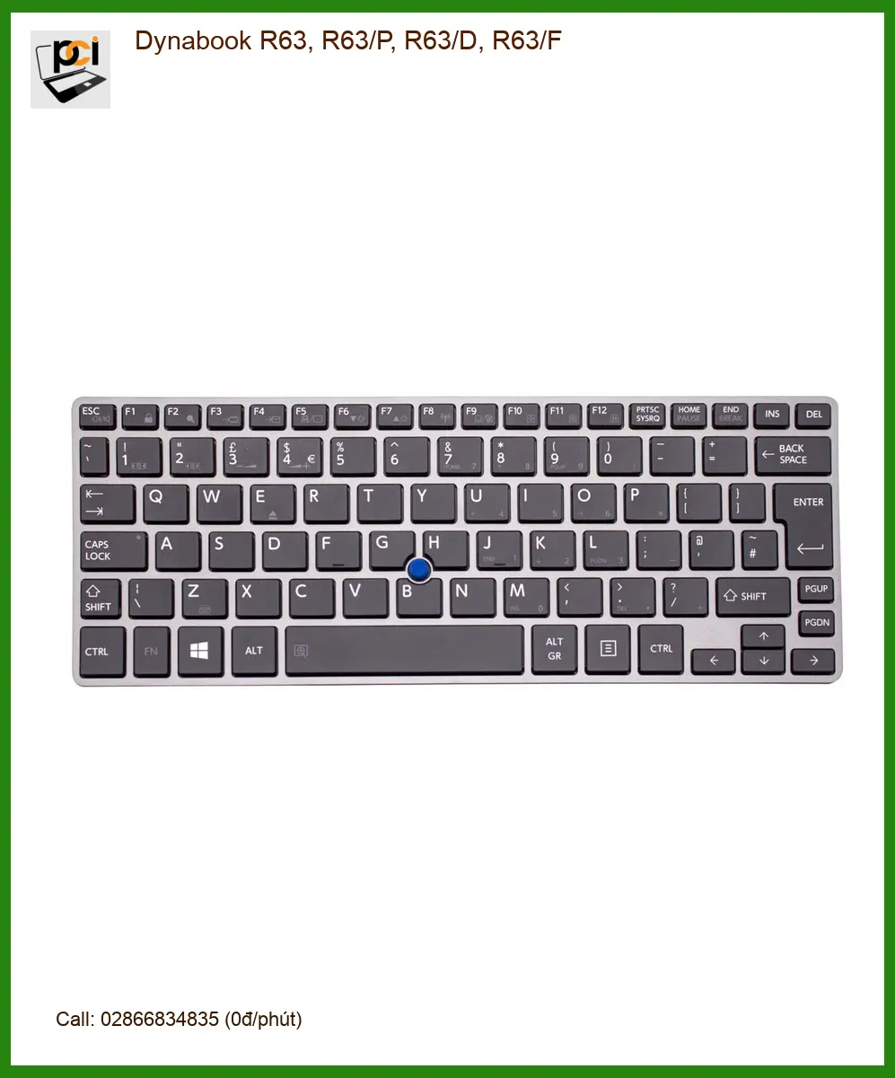 Bàn phím Laptop Dynabook R63, R63/P, R63/D, R63/F - Thay Nhanh Lấy Liền TPHCM