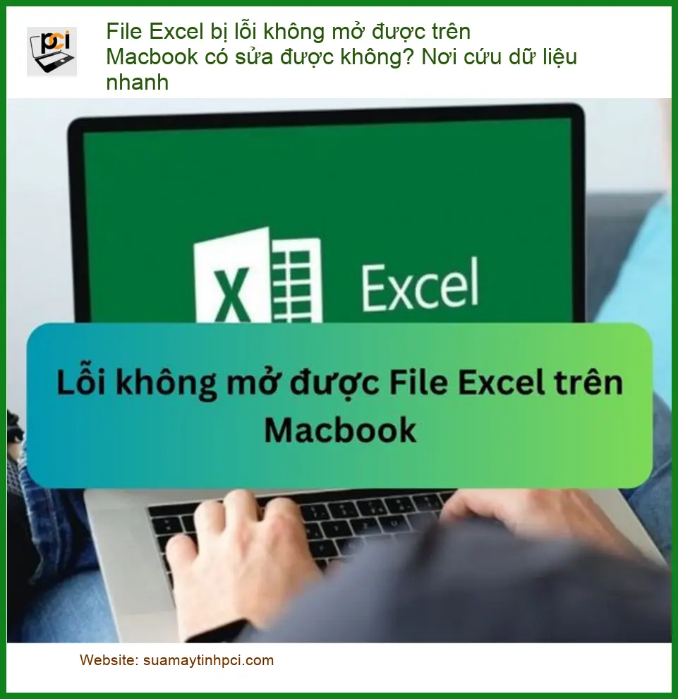 Khôi phục dữ liệu Excel Macbook lỗi không mở – Cứu dữ liệu nhanh TPHCM