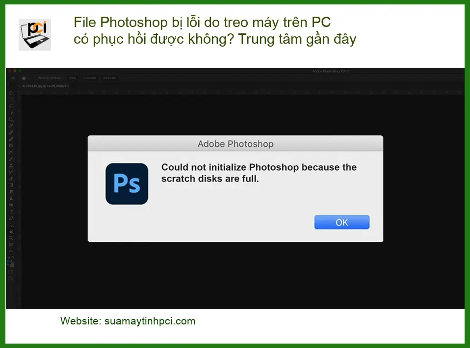 Khôi phục dữ liệu Photoshop bị lỗi PC treo máy – Trung tâm cứu dữ liệu gần đây