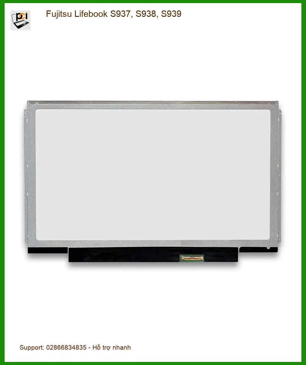 Màn hình Laptop Fujitsu S937 S938 S939 - Thay màn hình nhanh tại TPHCM