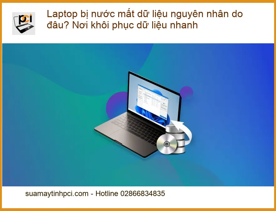 Khôi Phục Dữ Liệu Laptop bị nước mất dữ liệu – Trung tâm cứu dữ liệu uy tín