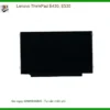 Màn hình Laptop Lenovo ThinkPad E430 E530 - Cửa Hàng Thay Nhanh Lấy Liền TPHCM