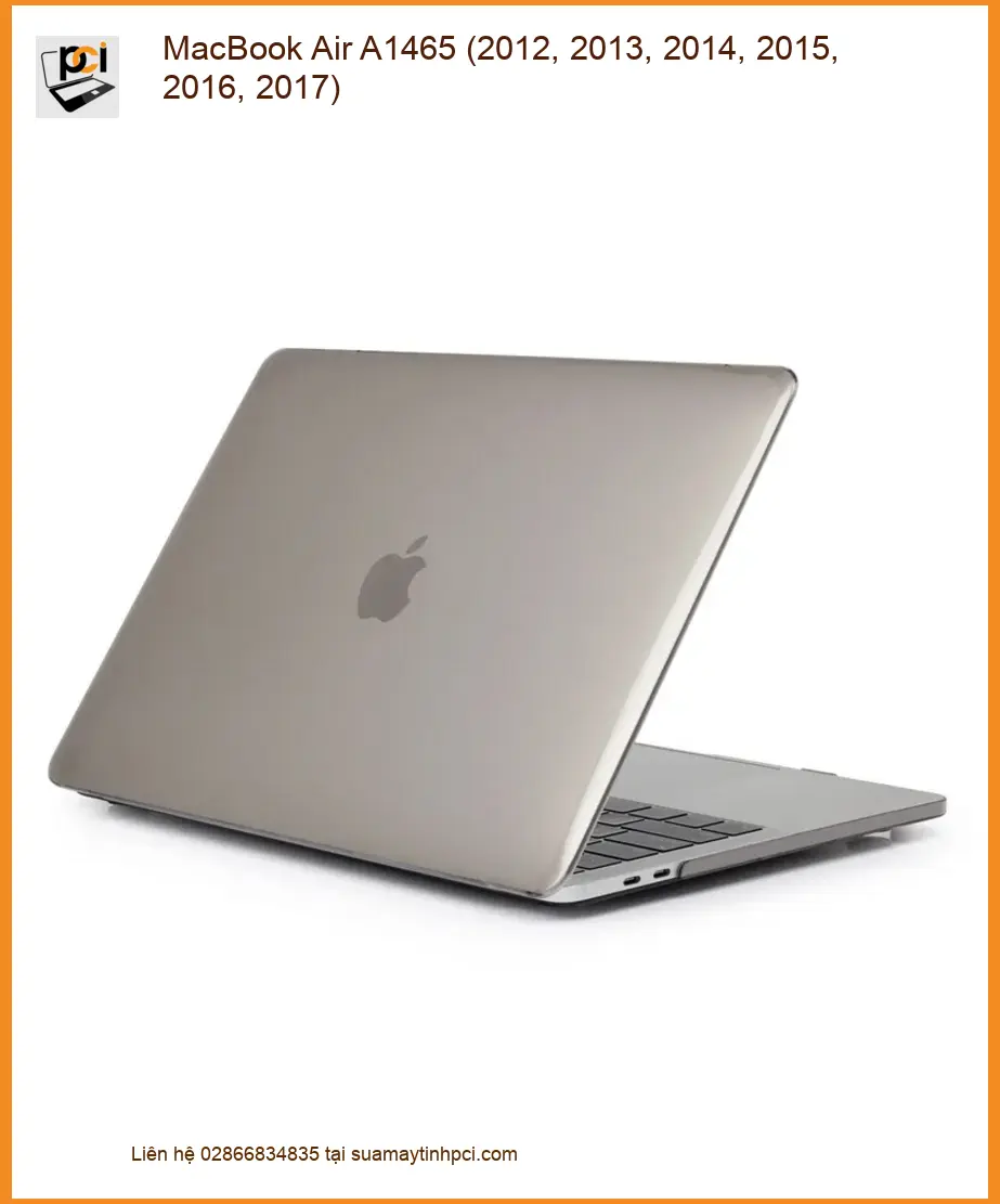 Vỏ Laptop MacBook Air A1465 - Thay Vỏ Macbook Giá Rẻ TPHCM