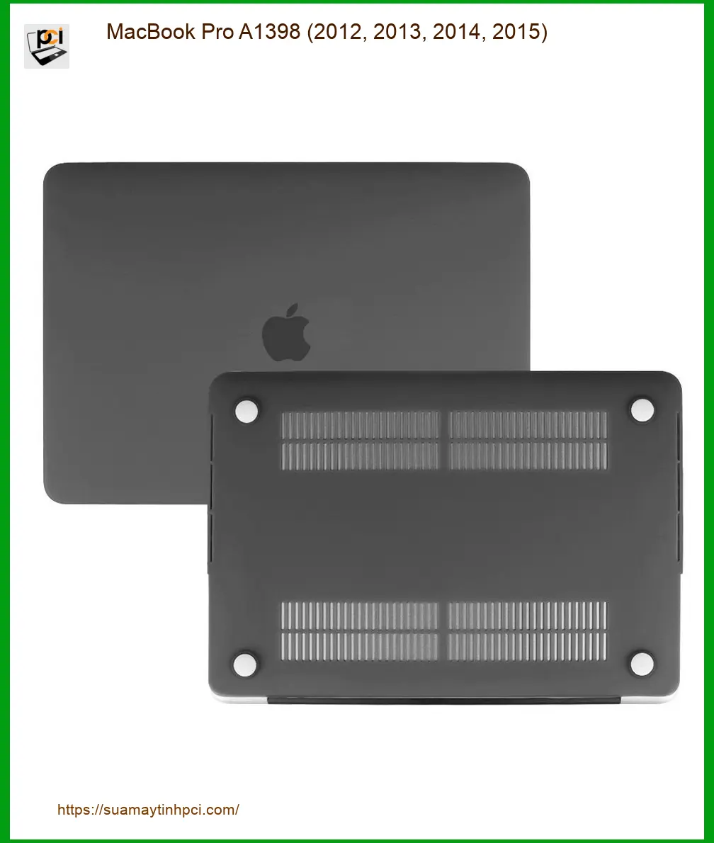 Vỏ Laptop APPLE MacBook Pro A1398 - Thay liền, Giá rẻ tại TPHCM