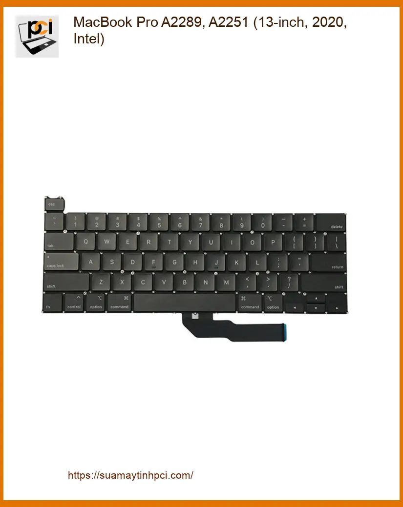 Bàn phím Laptop APPLE MacBook Pro A2289, A2251 - Thay Lấy Liền, Giá Tốt TPHCM