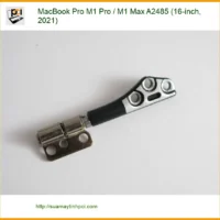 Bản lề Laptop MacBook Pro M1 A2485 - Thay thế lấy liền TPHCM