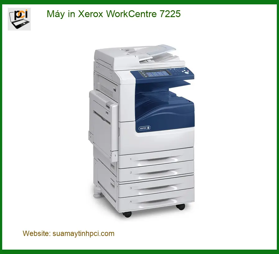 Sửa Máy in Xerox WorkCentre 7225 - Nạp Mực Tận Nơi TPHCM Uy Tín