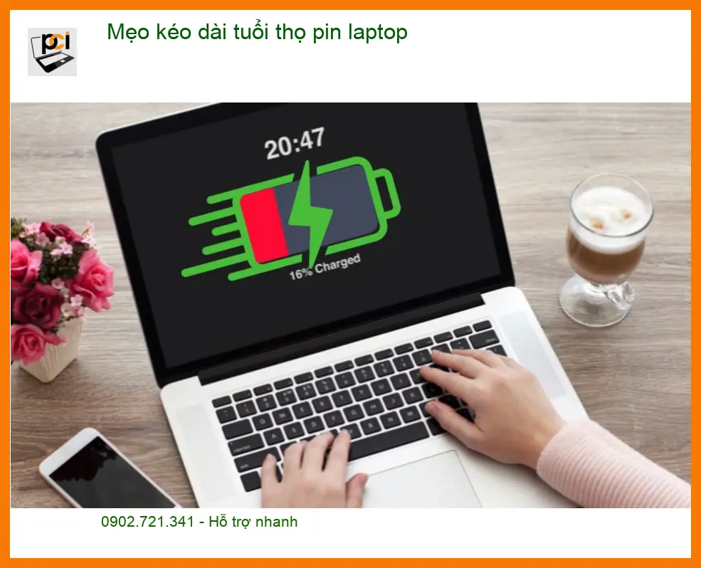 Mẹo kéo dài tuổi thọ pin laptop hiệu quả – Tư vấn từ chuyên gia kỹ thuật