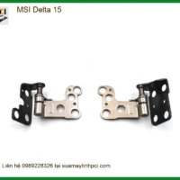 Bản lề Laptop MSI Delta 15 - Thay bản lề Laptop Nhanh Chóng - Trung Tâm TPHCM