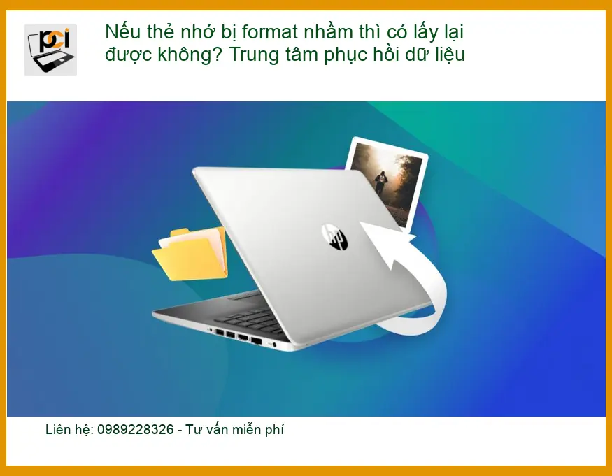 Khôi Phục Dữ Liệu Nếu thẻ nhớ bị format nhầm – Trung tâm cứu dữ liệu TPHCM