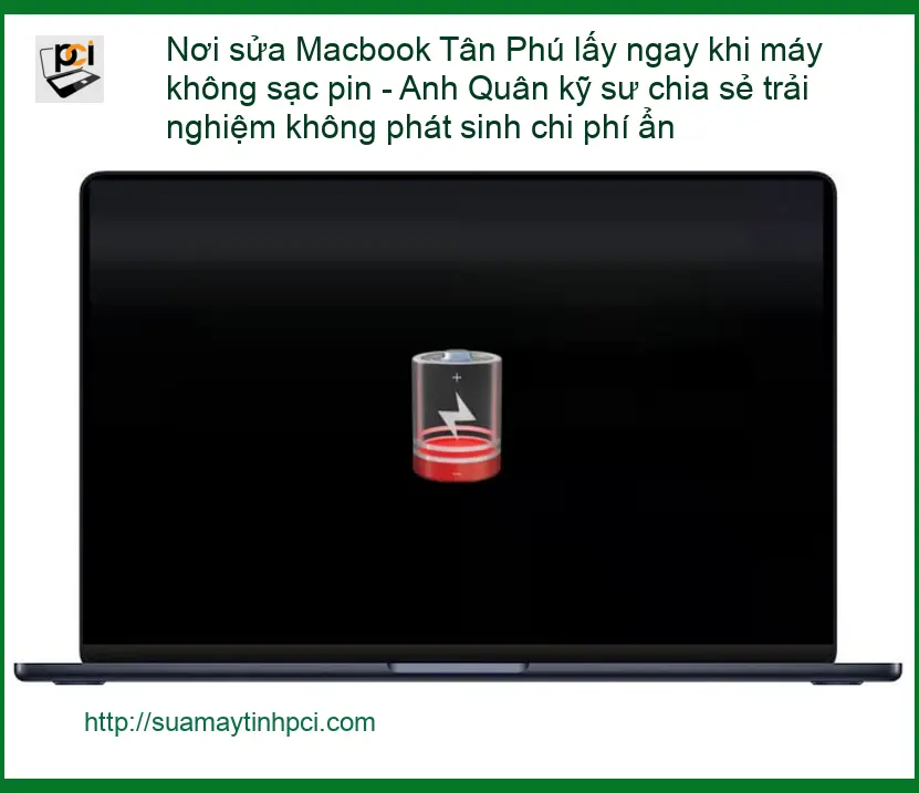 Sửa Macbook Tân Phú lấy ngay khi không sạc pin – Trung tâm uy tín