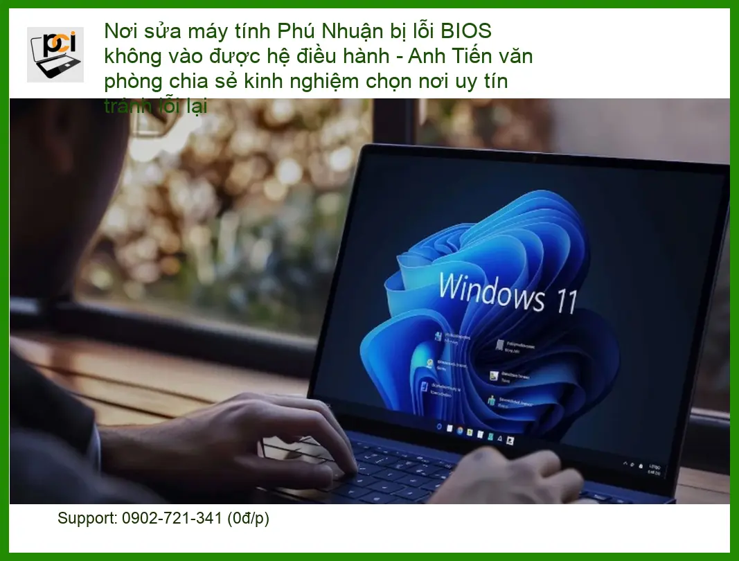Sửa máy tính Phú Nhuận lỗi BIOS không vào được HĐH – Trung tâm hỗ trợ gần đây