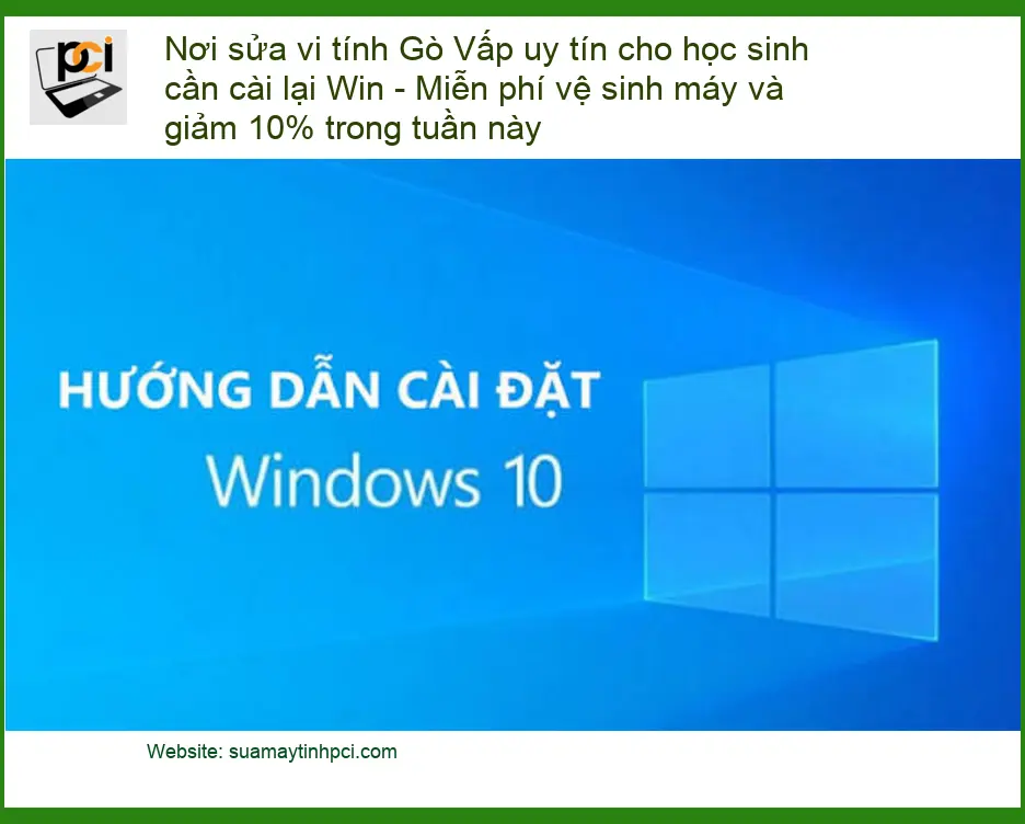 Sửa máy tính Gò Vấp uy tín cài Win cho học sinh – Trung tâm hỗ trợ gần đây