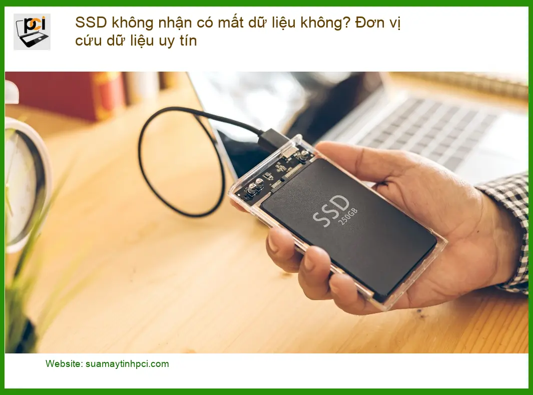 Khôi Phục Dữ Liệu SSD không nhận có mất dữ liệu không? – Đơn vị cứu uy tín TPHCM