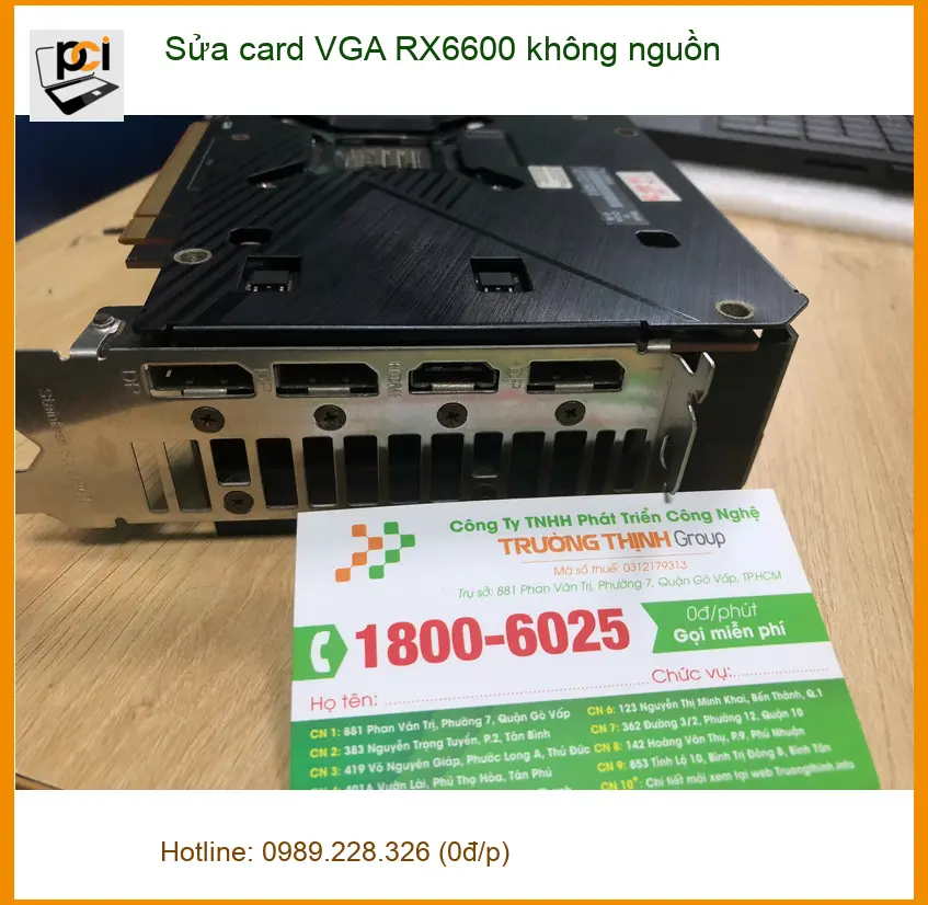 Chú Tấn review dịch vụ sửa card VGA RX6600 không nguồn Quận Bình Tân