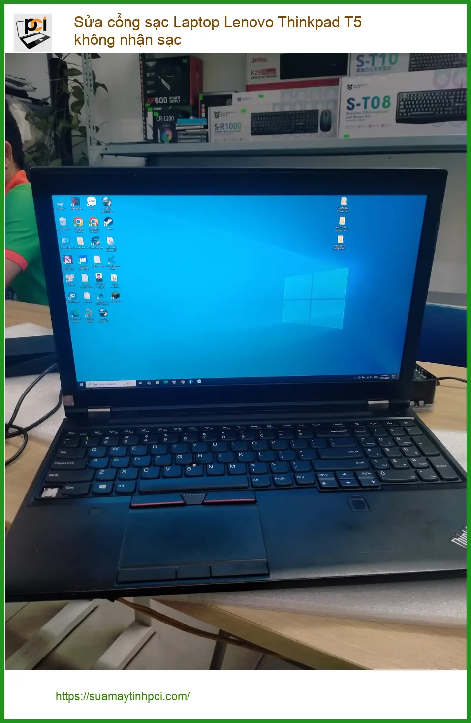 Chỗ sửa cổng sạc Laptop Lenovo Thinkpad T5 Q.12 – Anh Quân bận rộn