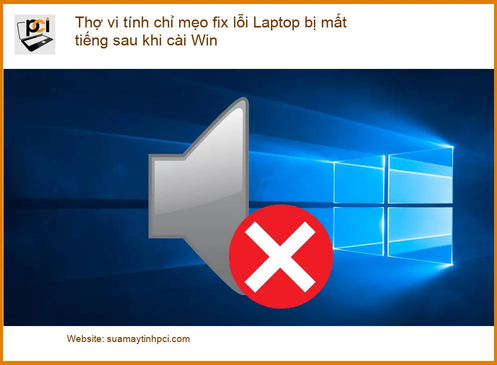 Windows Thợ vi tính chỉ mẹo fix lỗi Laptop mất tiếng – Trung tâm hỗ trợ gần đây