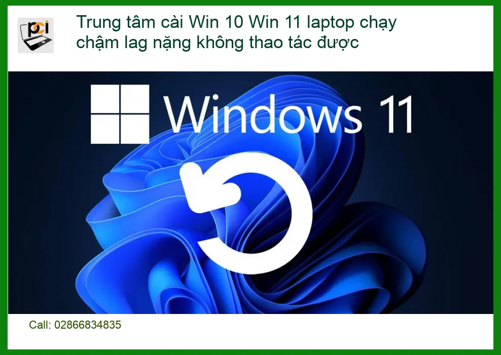 Windows Trung tâm cài Win 10 11 laptop chạy chậm – Địa chỉ hỗ trợ gần đây