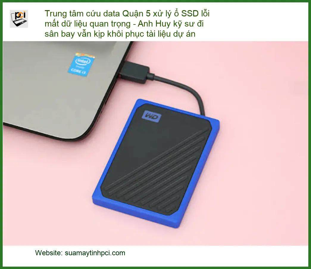 Khôi Phục Dữ Liệu Trung tâm cứu data Quận 5 SSD lỗi – Dịch vụ cấp tốc TPHCM
