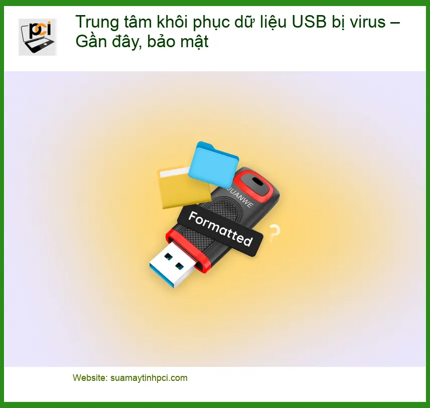 Khôi Phục Dữ Liệu USB bị virus – Dịch vụ gần đây, liên hệ ngay