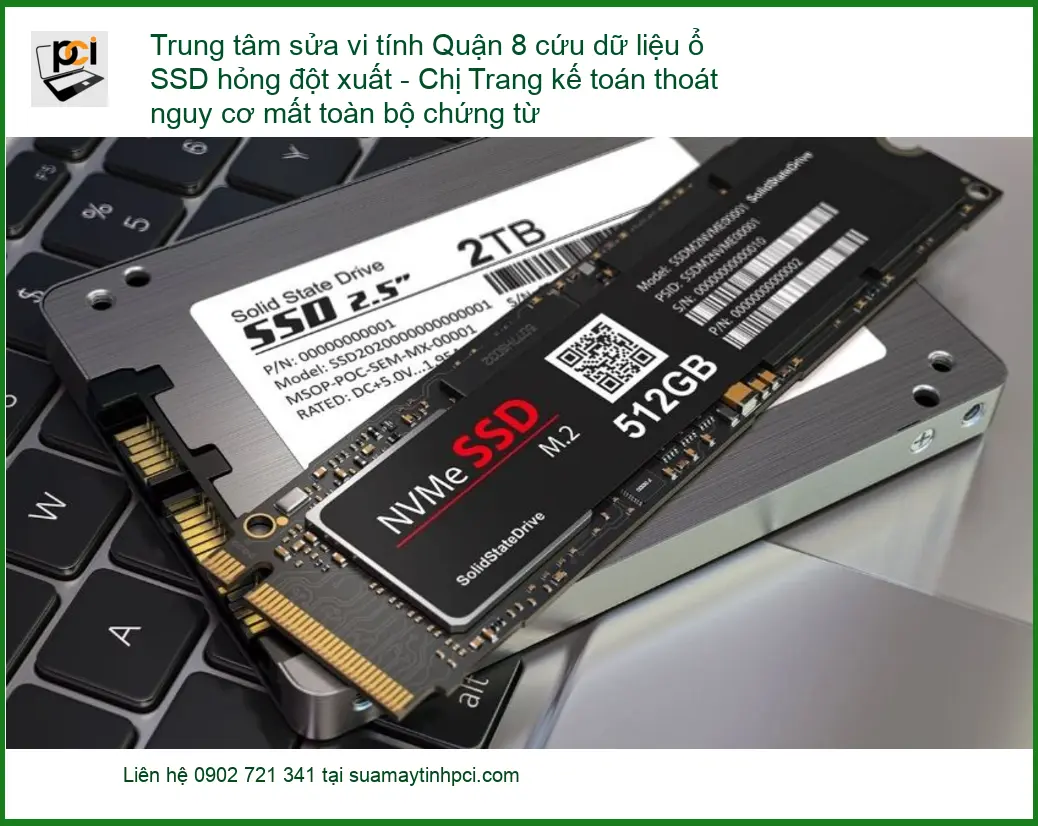 Sửa máy tính Quận 8 cứu dữ liệu ổ SSD hỏng – Thợ tận nơi lấy liền
