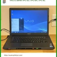 Sửa Webcam Laptop VAIO E Series - Nhanh Chóng Uy Tín Tại Trung Tâm TPHCM