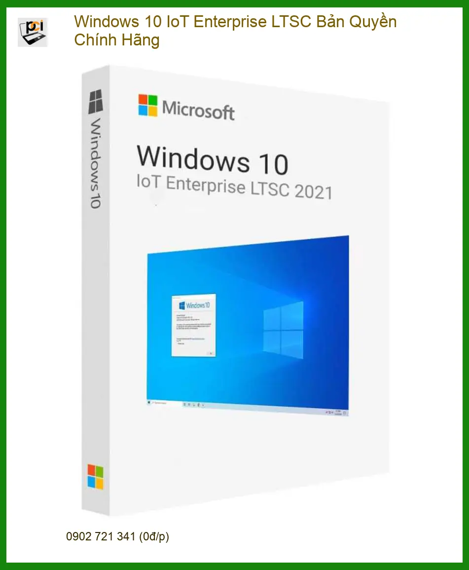 Bản Quyền Windows 10 IoT Enterprise LTSC - Kích Hoạt Nhanh - Uy Tín TPHCM