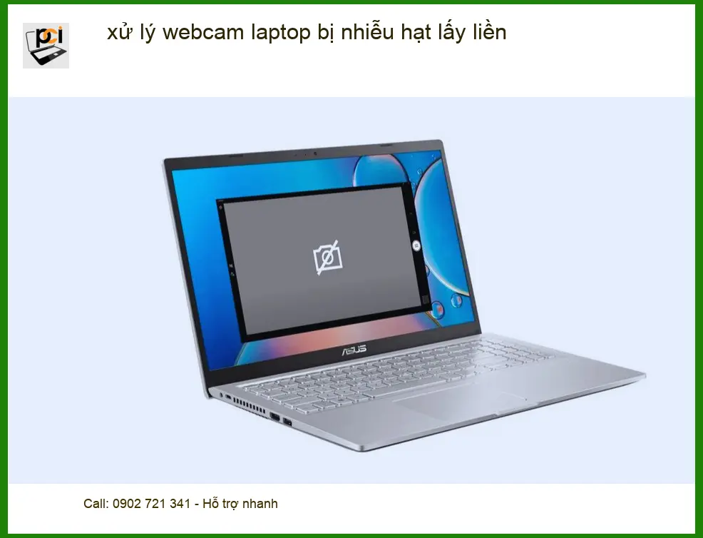Sửa Laptop xử lý webcam laptop bị nhiễu hạt lấy liền – Trung tâm uy tín TPHCM
