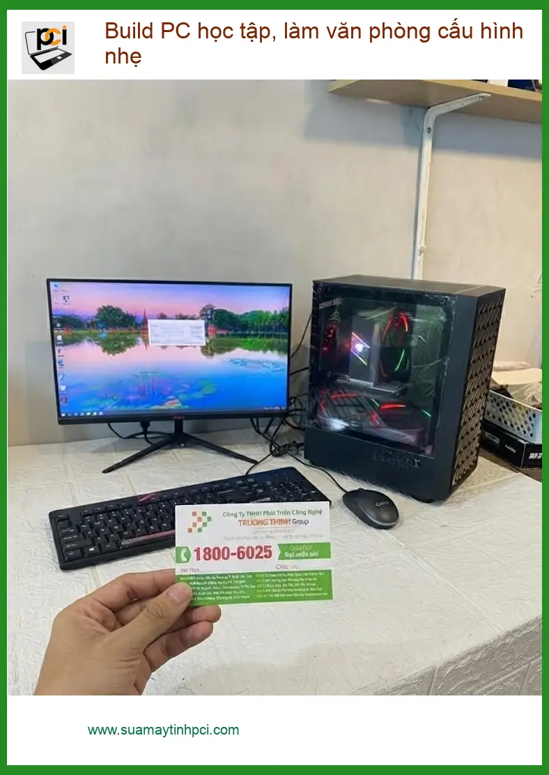 Anh Phát tìm địa điểm build PC học tập, làm văn phòng cấu hình nhẹ Quận 7 uy tín