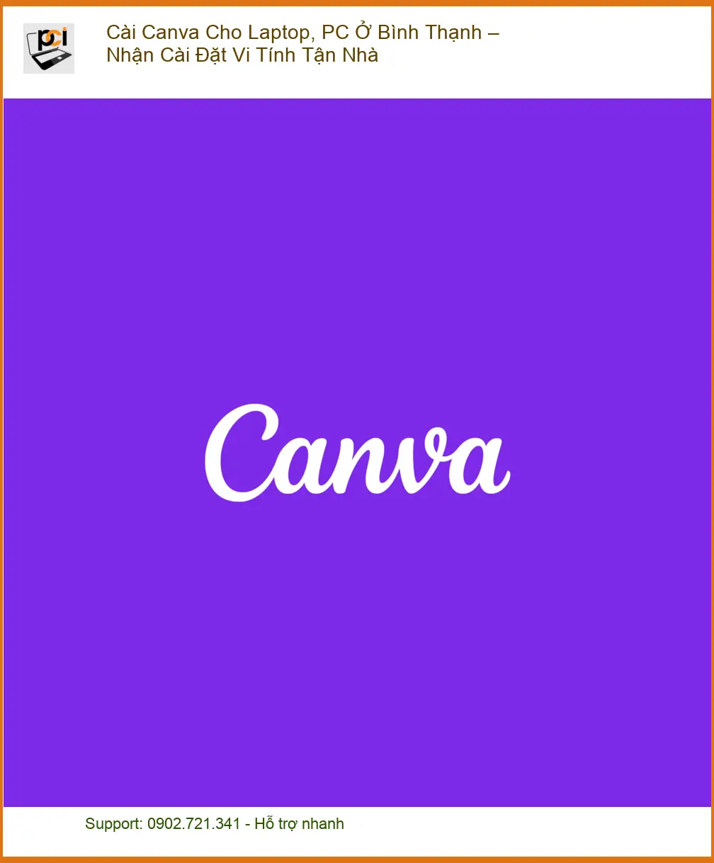 Cài Đặt Máy Tính Canva Cho Laptop, PC Bình Thạnh – Thợ Tận Nơi Nhanh