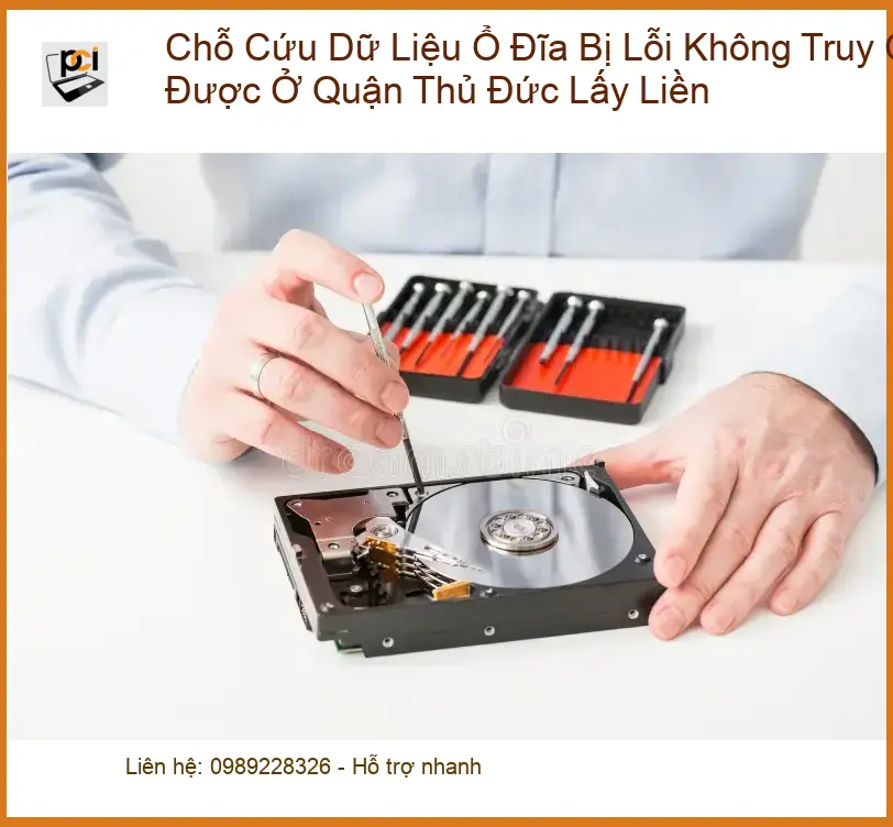 Khôi Phục Dữ Liệu Ổ Đĩa Lỗi Thủ Đức Lấy Liền – Thợ Cứu Dữ Liệu Nhanh